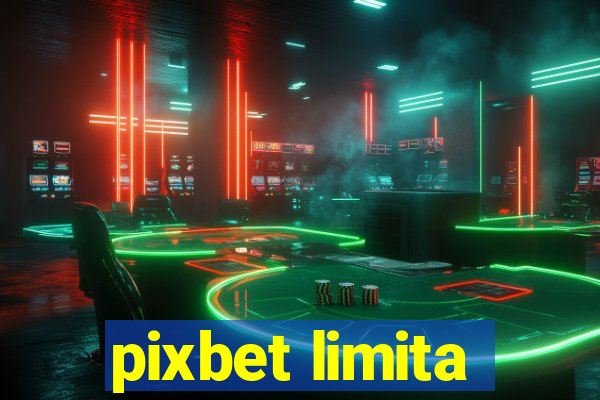 pixbet limita